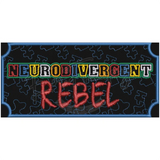 Neurodivergent Rebel 3.33 X 7.04