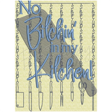 No Bitchin’ 8.27 X 6.10