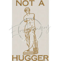 Not A Hugger