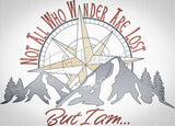 Not All Who Wander... 10.61 X 14.76