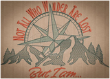 Not All Who Wander... 6.13 X 8.50