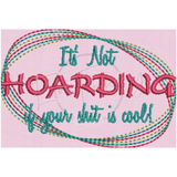 Not Hoarding! 2.60 X 3.86