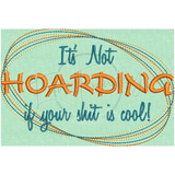 Not Hoarding! 4.65 X 6.89