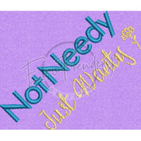 Not Needy - 4X4