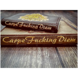 Notebook Cover - Carpe Fucking Diem