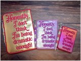 Notebook Cover - Dramatic Enough