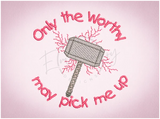Only the Worthy