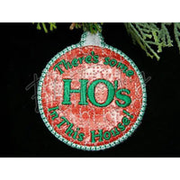 Ornament - Ho’s In The House!