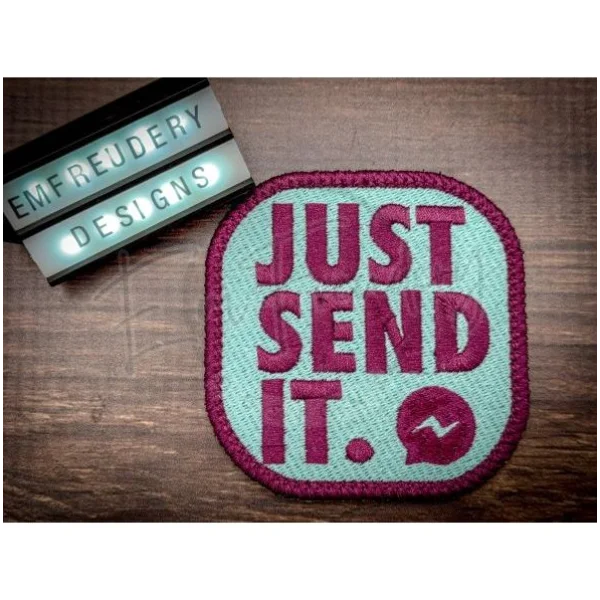 Sent It Designs Patch - Just Send It – EmFreudery Designs