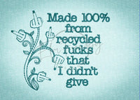 Recycled Fucks 3.12 X 3.87 (79.2mm X 98.3mm)