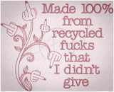 Recycled Fucks 5.00 X 6.19 (127mm X 157.2mm)