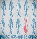 Rules Are For Losers 4.93 X 4.68 (125.2mm X 118.9mm)