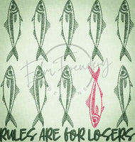Rules Are For Losers 6.10 X 5.80 (155mm X 147.3mm)