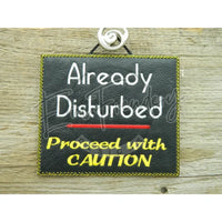 Sign - Already Disturbed