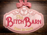 Sign - Bitch Barn