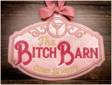 Sign - Bitch Barn