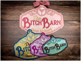 Sign - Bitch Barn