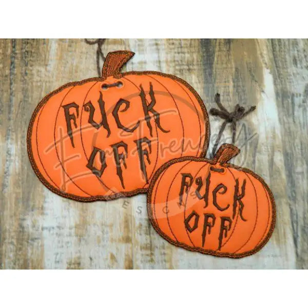 Sign - Fuck Off Pumpkin