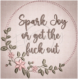 Spark Joy Or Gtfo 4.98 X 4.92 (126.5Mm 125.1Mm)