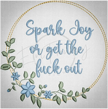 Spark Joy Or Gtfo 6.18 X 6.11 (156.9Mm 155.1Mm)