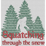 Squatching Through The Snow 9.01 X 8.64