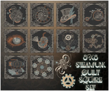 Steampunk Quilt Squares- Full Set 7.79 X 7.79 (198mm X 198mm)