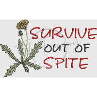 Survive Out Of Spite 5.87 X 9.85