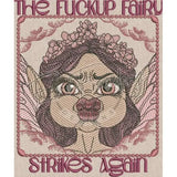 The Fuckup Fairy 6.01 X 5.05