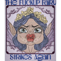 The Fuckup Fairy 9.15 X 7.69