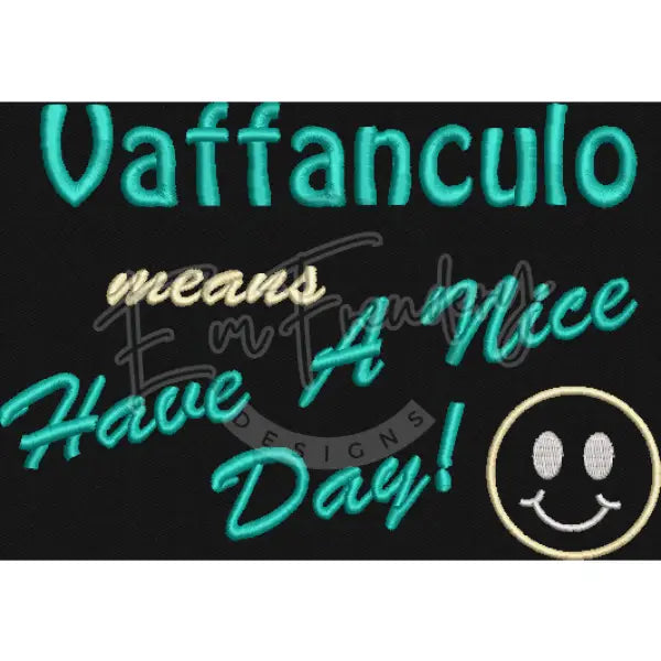 Vaffanculo (Fuck Off In Italian)