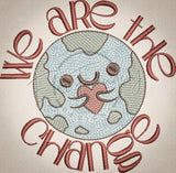 We Are The Change 3.80 X 3.87 (96.5mm X 98.3mm)