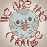 We Are The Change 3.80 X 3.87 (96.5mm X 98.3mm)