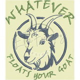 Whatever Floats Your Goat 5.85 X 5.06