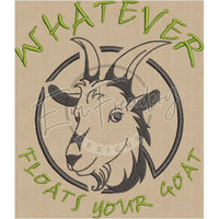 Whatever Floats Your Goat 7.20 X 6.23