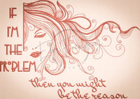 You Might Be the Reason 10.01 X 14.13 (254.3mm X 358.9mm)