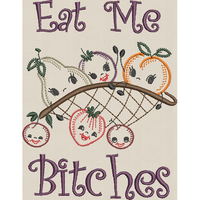 Eat Me Bitches