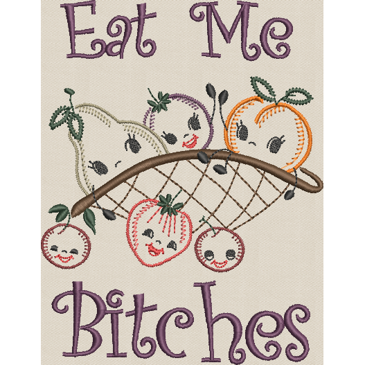 Eat Me Bitches