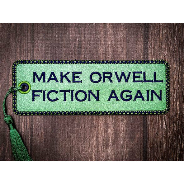 Bookmark - Make Orwell Fiction Again