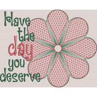 Have the Day You Deserve