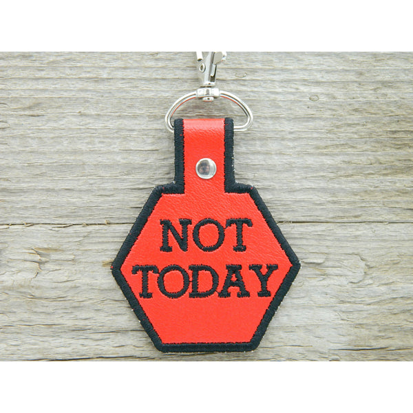 Keychain - Not Today