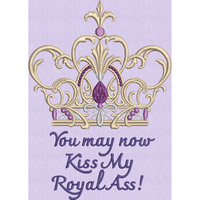 Kiss My Royal Ass