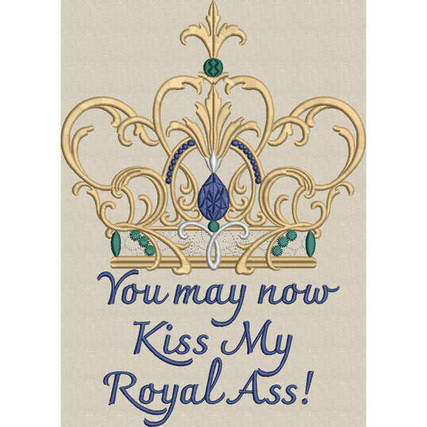 Kiss My Royal Ass
