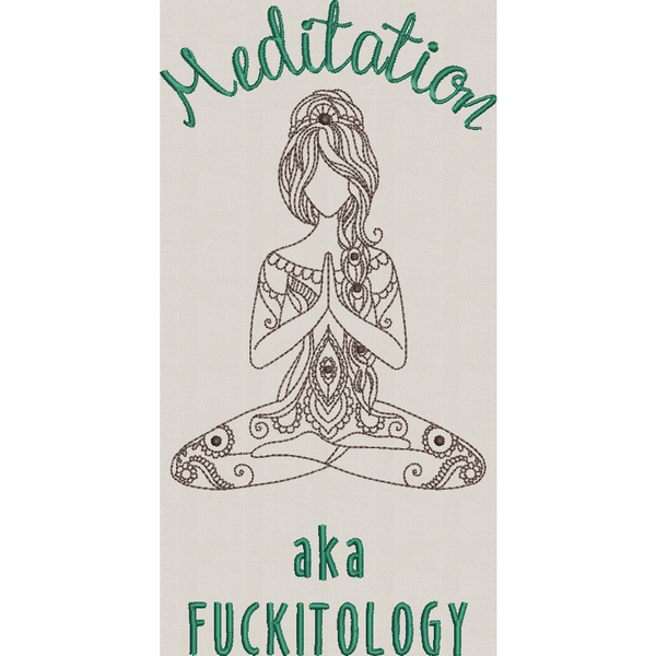 Meditation - Fuckitology - 6X10