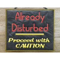 Sign - Already Disturbed - Large Hoop
