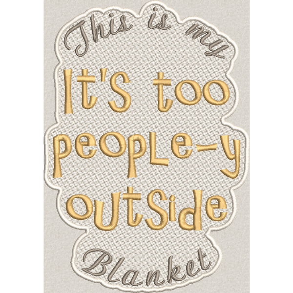 Too People-y Blanket - 6X10