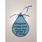 Sign 5X7 - Crying Area