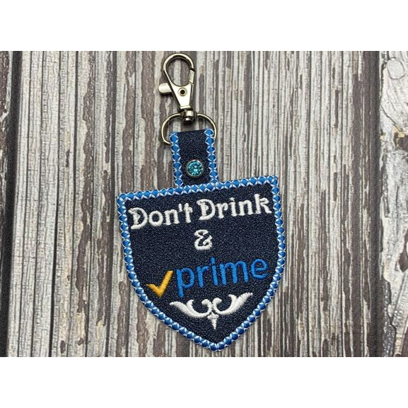 Keychain - Don't Drink & Prime